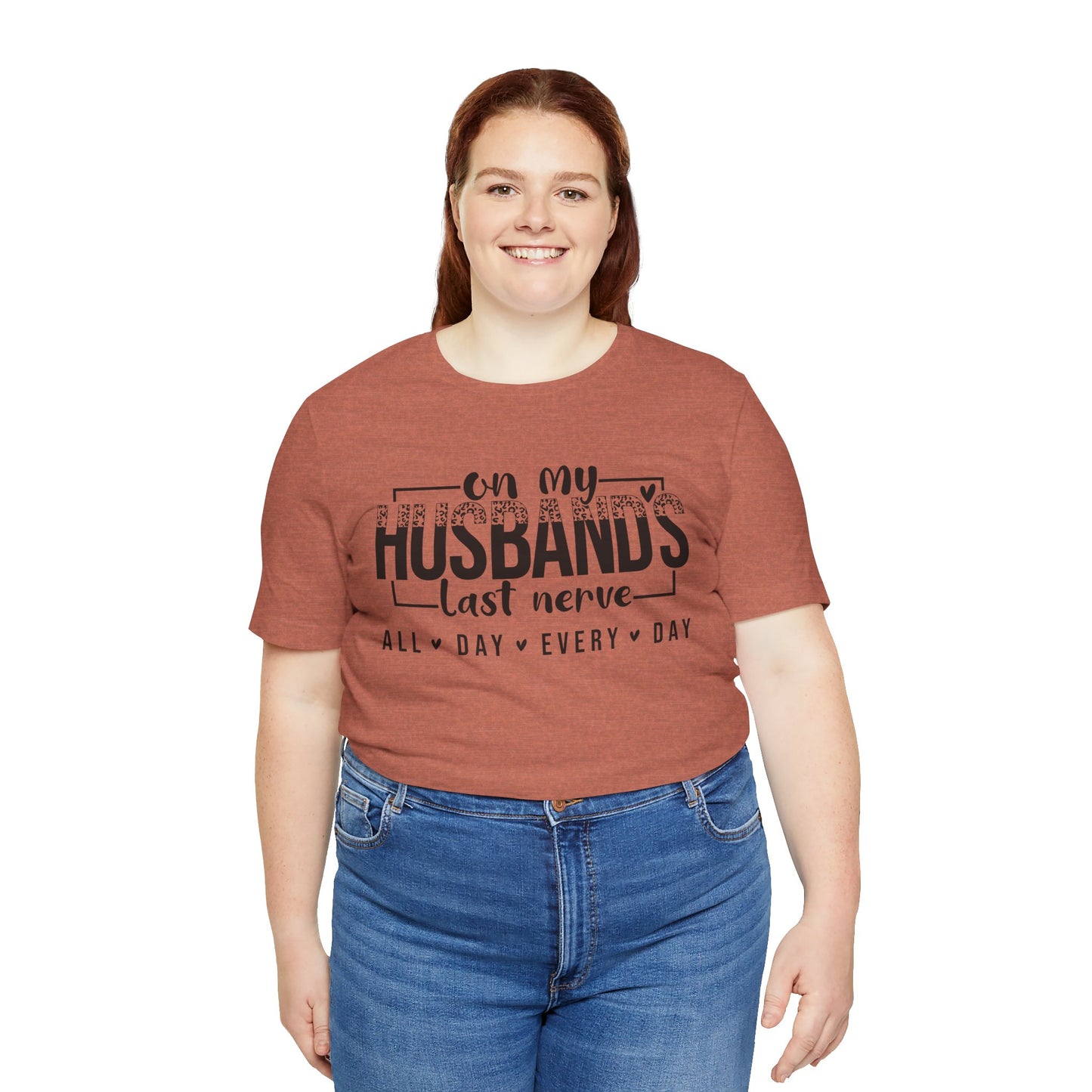 Husband's Last Nerve Tee