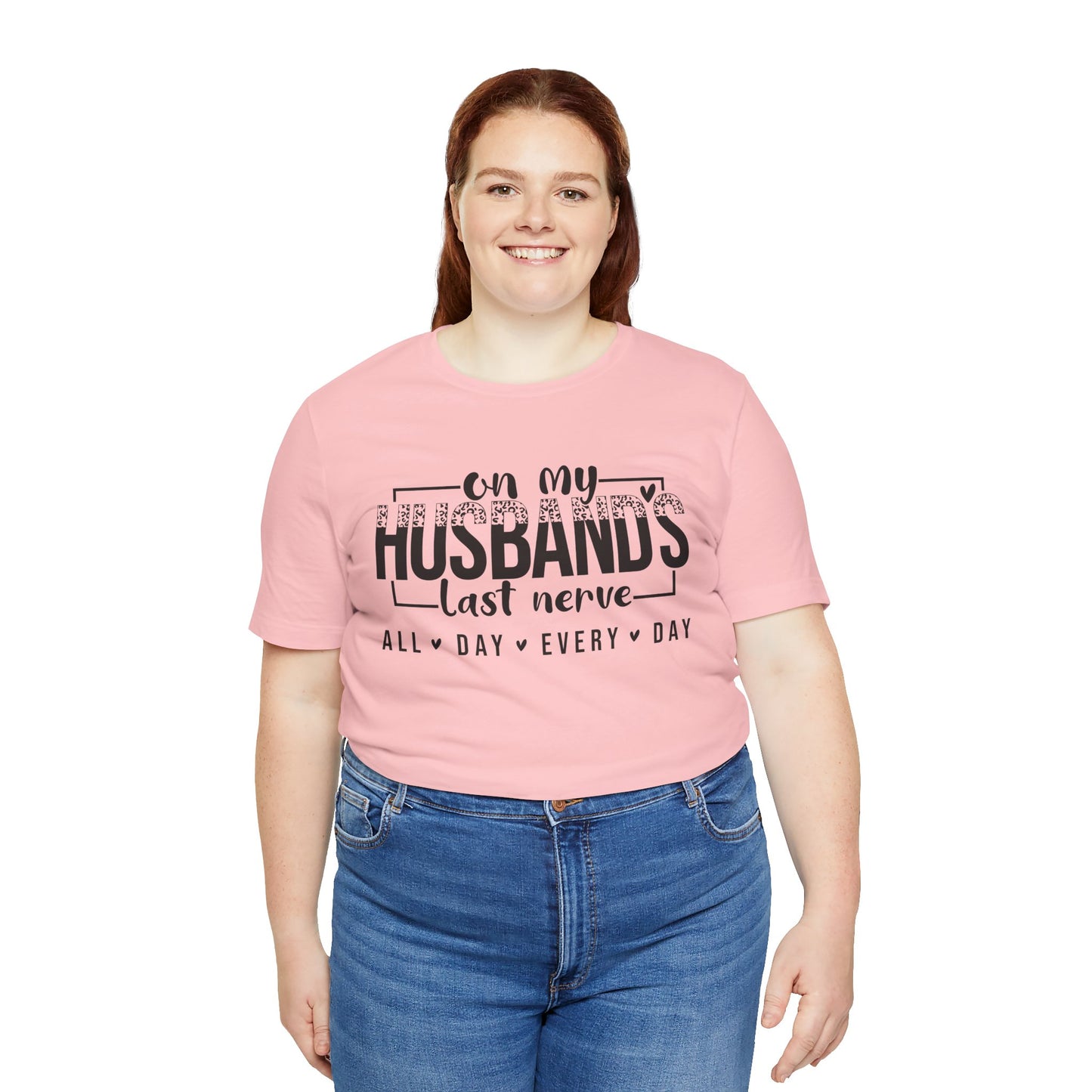 Husband's Last Nerve Tee