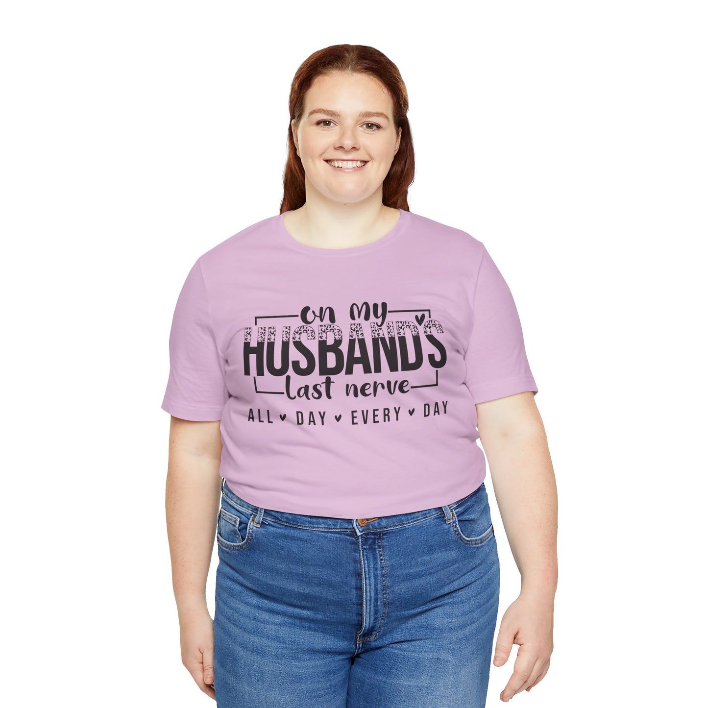 Husband's Last Nerve Tee