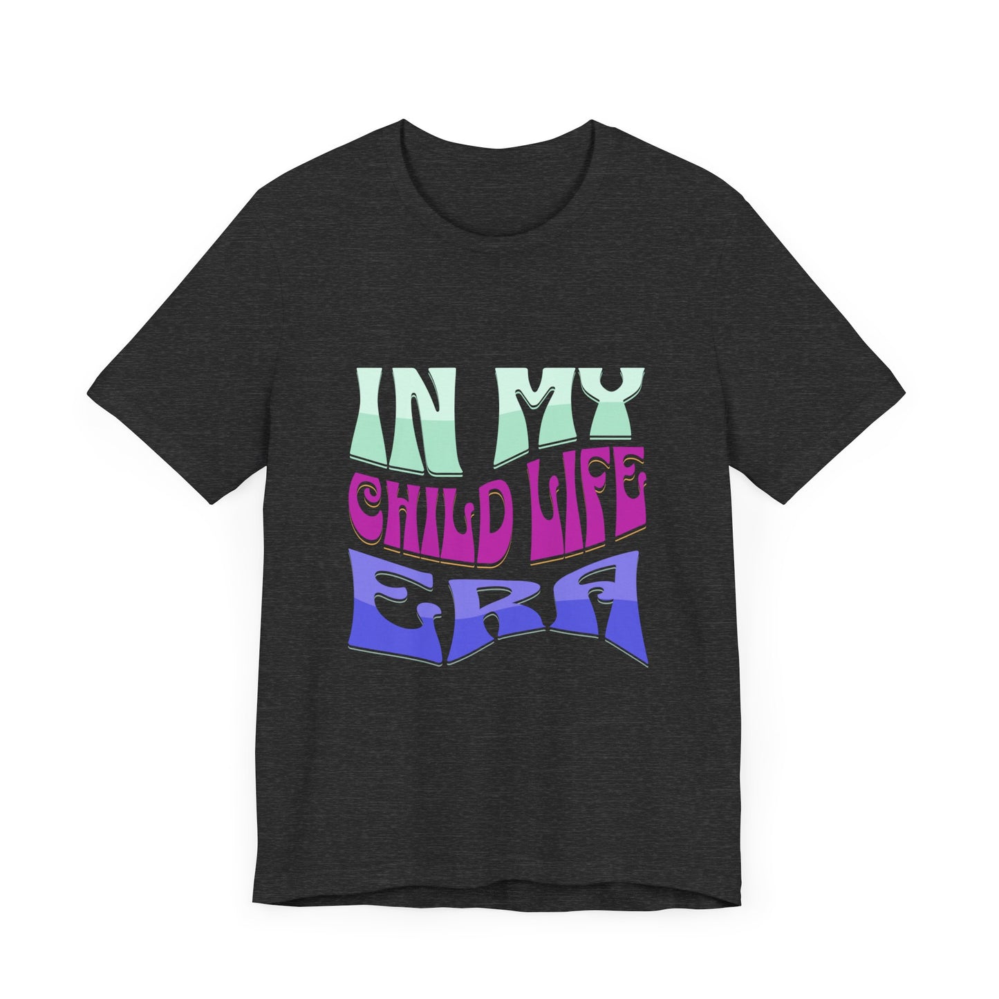 In my Child Life ERA Jersey Short Sleeve Tee