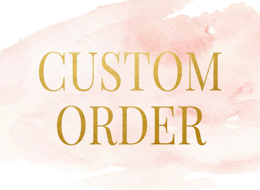 Custom Order